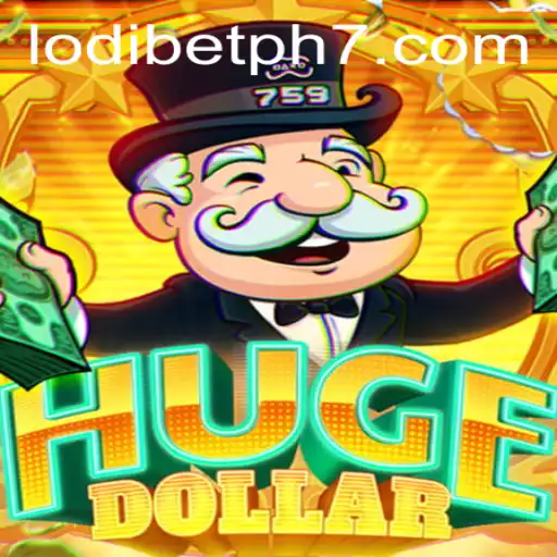 Exploring HugeDollar: The Ultimate Lodibet Ph Experience