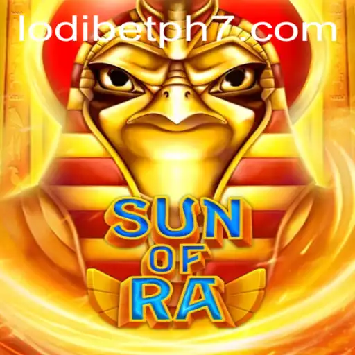 Exploring the Epic Adventure of SunofRa with Lodibet PH
